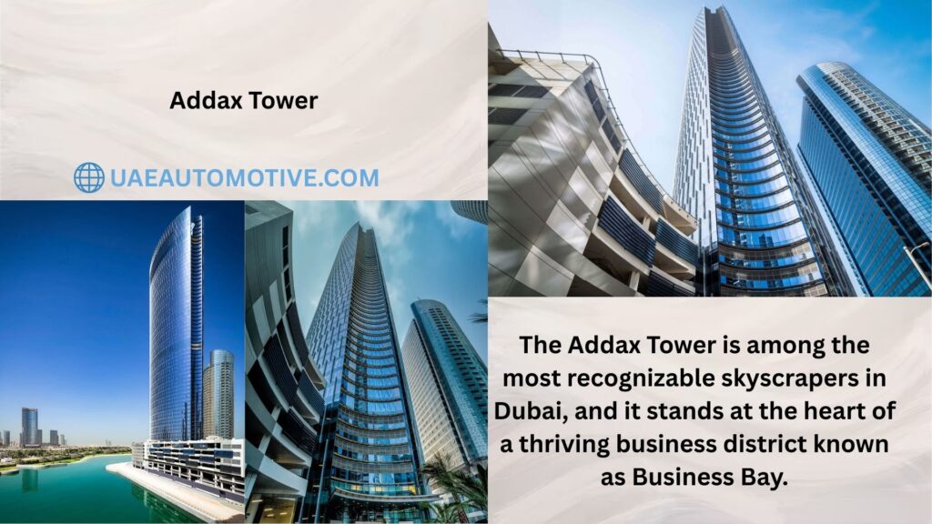 Addax Tower: Breathtaking Modern Architecture in Dubai Addax Tower: Breathtaking Modern Architecture in Dubai