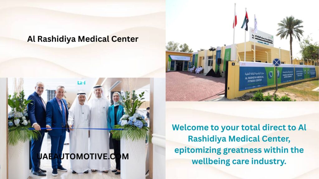 Al Rashidiya Medical Center: A Comprehensive Guide