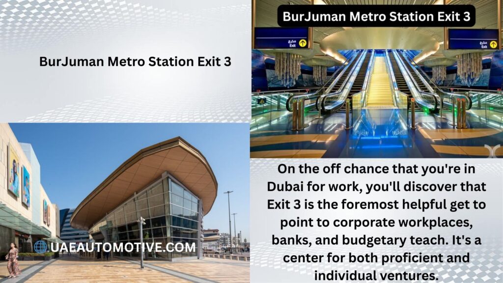BurJuman Metro Station Exit 3: A Complete Guide
