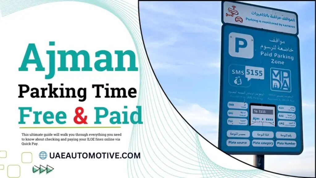 Ajman Parking Time: All That You Need to Know