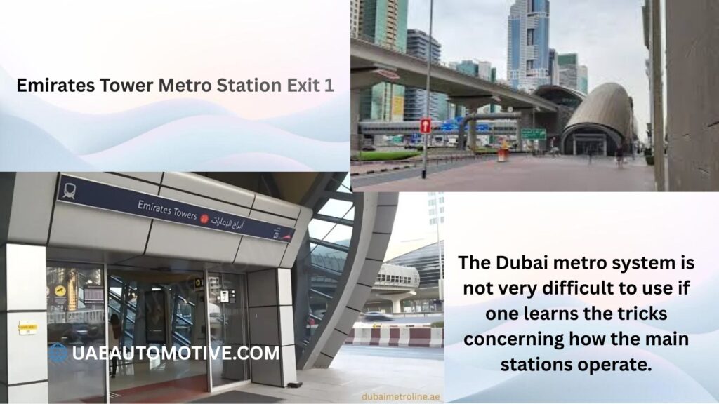 Emirates Tower Metro Station Exit 1: A Comprehensive Guide