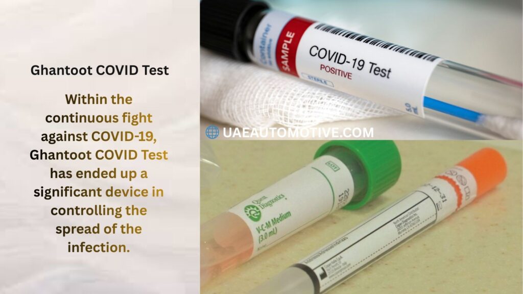 Ghantoot COVID Test: Accuracy, Process, Costs & More