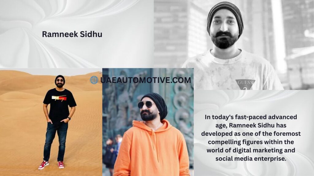 Ramneek Sidhu: The Rise of a Digital Entrepreneur and Social Media Maverick