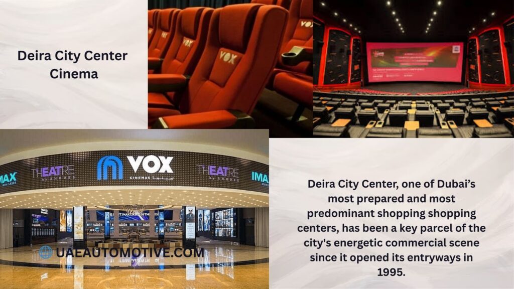 Deira City Center Cinema: Timings, Upcoming Movies/Series and Prices