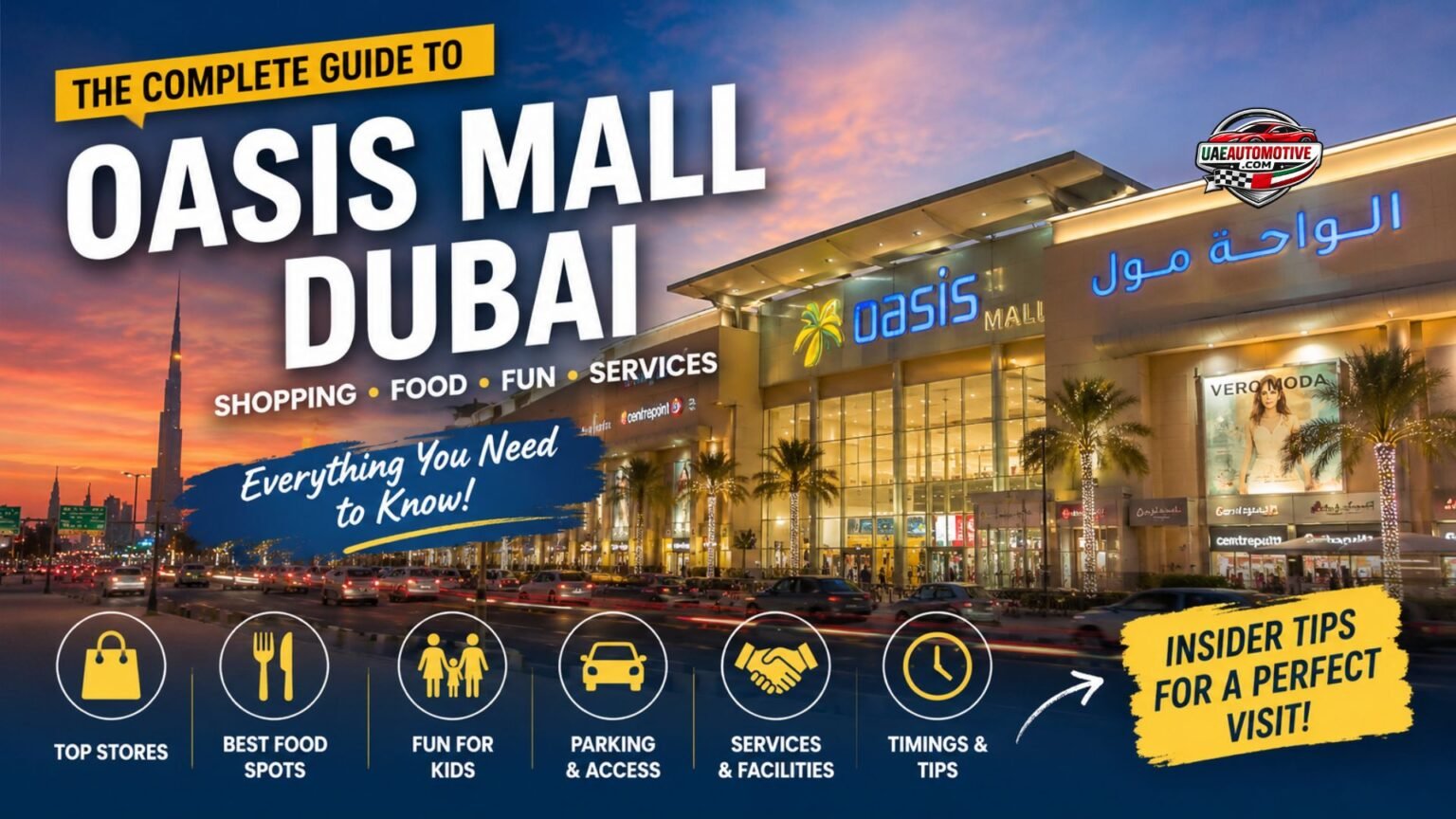 Front view of Oasis Mall Dubai on Sheikh Zayed Road at sunset with illuminated entrance, palm trees, busy traffic, and shoppers visiting the mall.